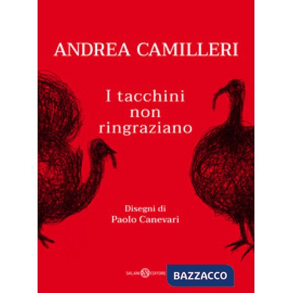 Tacchini non ringraziano (I)