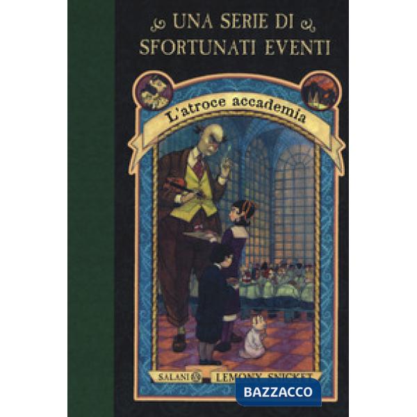 Atroce accademia. Una serie di sfortunati eventi (L'). Vol. 5