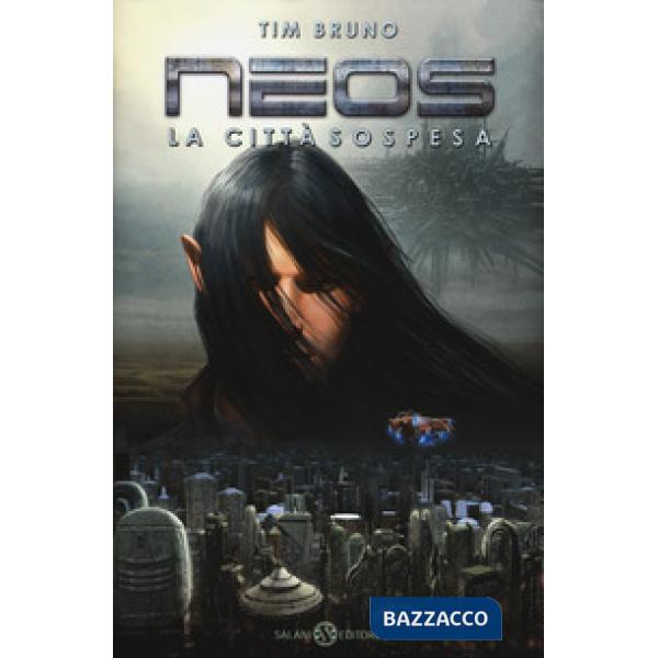 Città sospesa. Neos (La)