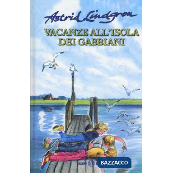 Vacanze all'isola dei gabbiani. Nuova ediz.