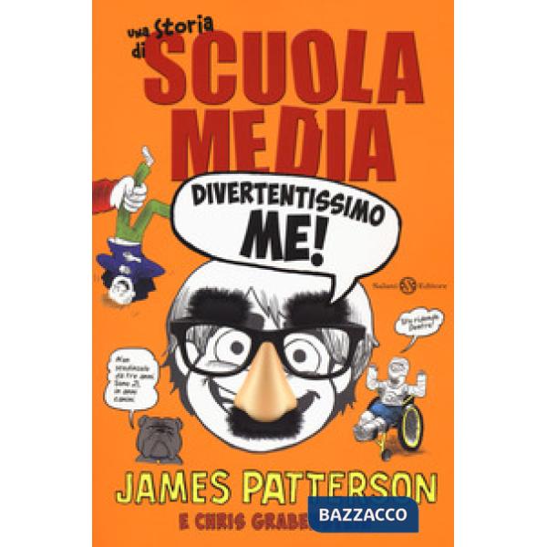 Divertentissimo me! Una storia di scuola media. Nuova ediz.