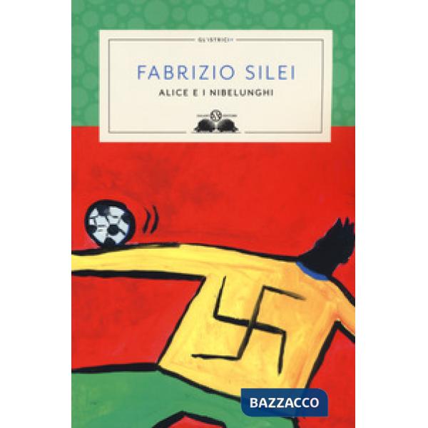 Alice e i nibelunghi. Nuova ediz.