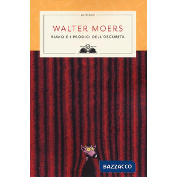 Rumo e i prodigi nell'oscurità. Nuova ediz.