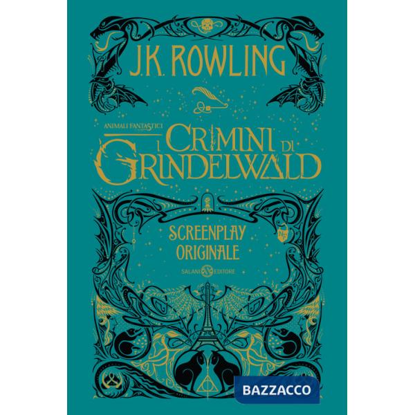 Animali fantastici. I crimini di Grindelwald. Screenplay originale