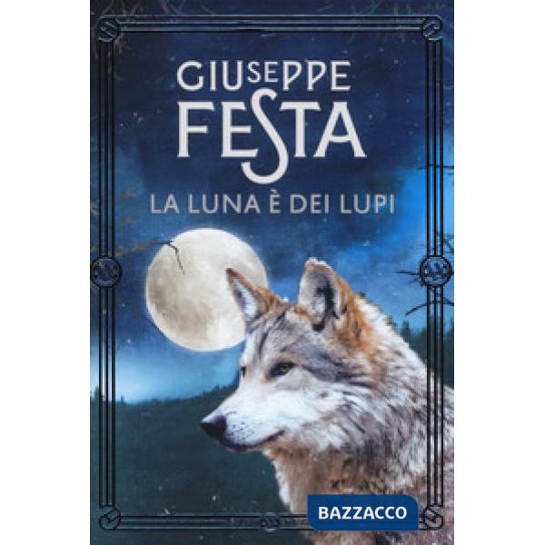 Luna è dei lupi. Nuova ediz. (La)