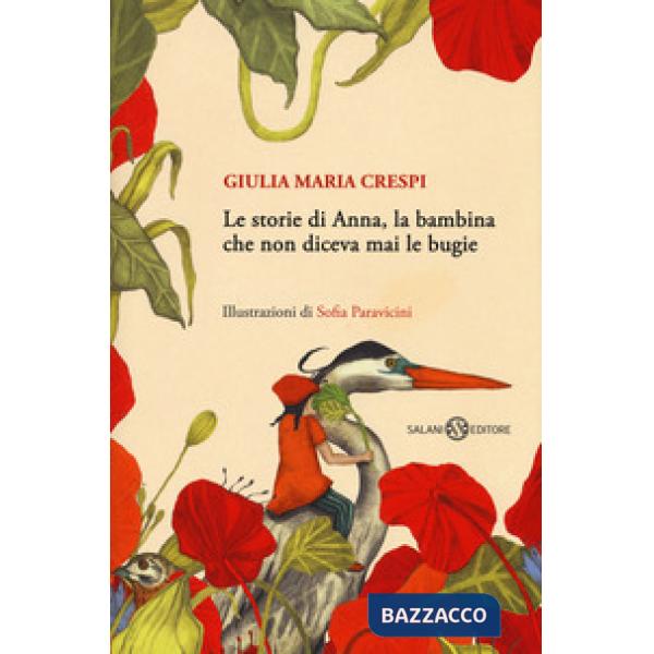 Storie di Anna, la bambina che non diceva mai le bugie (Le)