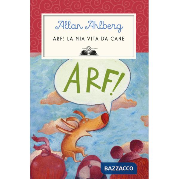 Arf! La mia vita da cane