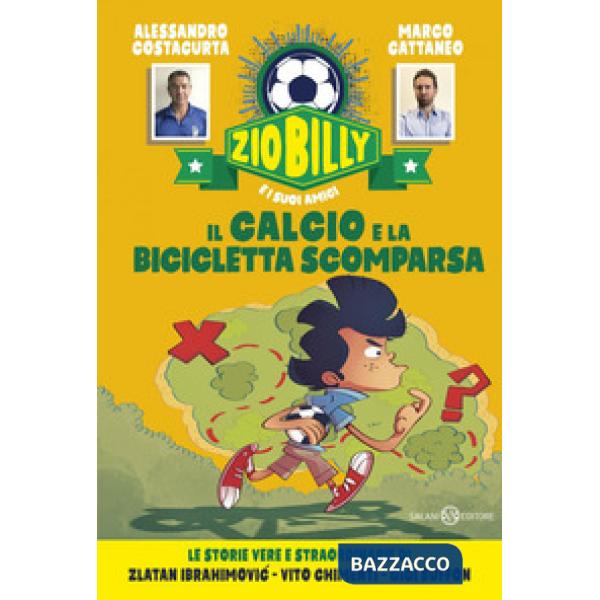 Calcio e la bicicletta scomparsa. Zio Billy e i suoi amici (Il)