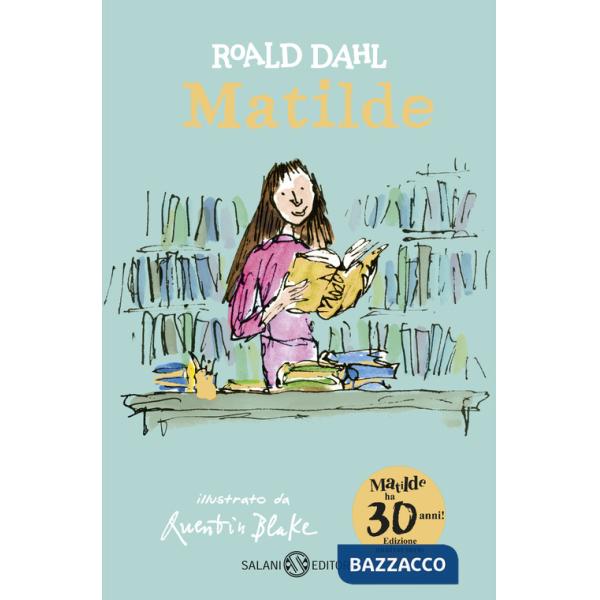 Matilde. Edizione anniversario. Ediz. speciale