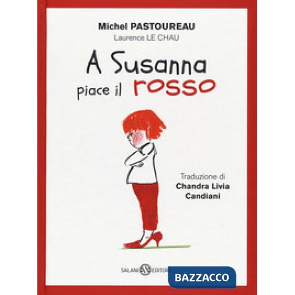 A Susanna piace il rosso. Ediz. a colori