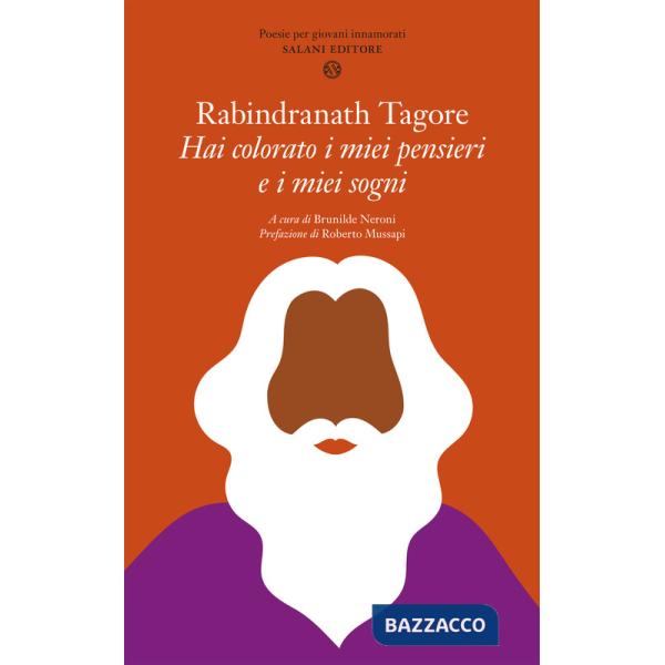 Hai colorato i miei pensieri e i miei sogni. Poesie per giovani innamorati. Nuova ediz.