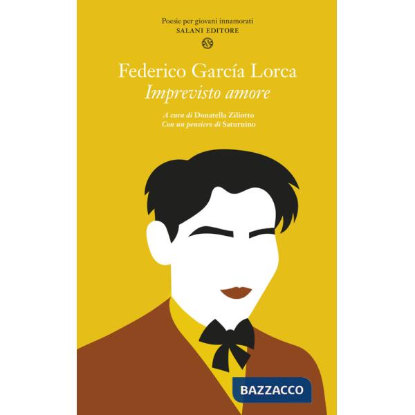 Imprevisto amore. Poesie per giovani innamorati. Testo spagnolo a fronte
