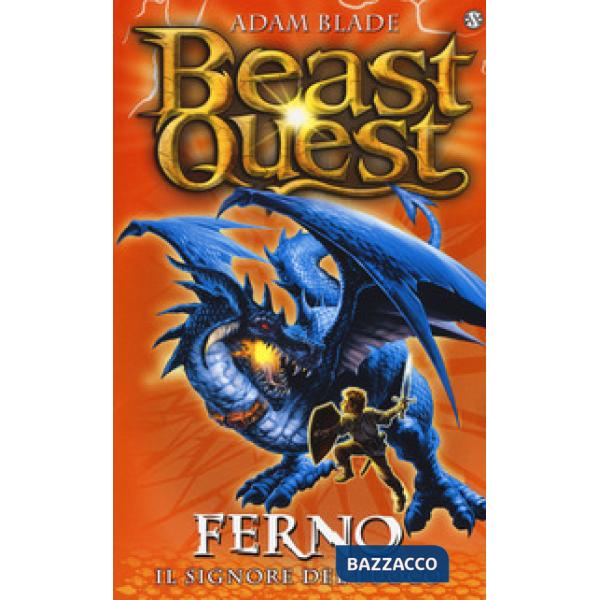 Ferno. Il signore del fuoco. Beast Quest. Vol. 1
