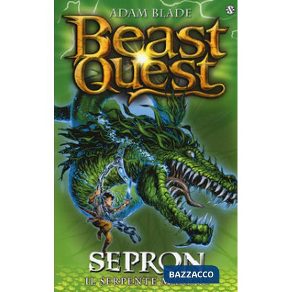 Sepron. Il serpente marino. Beast Quest. Vol. 2