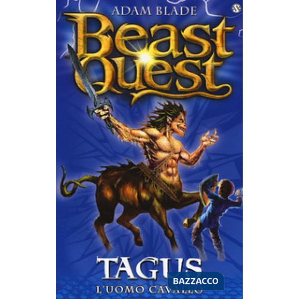 Tagus. L'uomo cavallo. Beast Quest