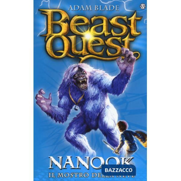 Nanook. Il mostro della neve. Beast Quest. Vol. 5