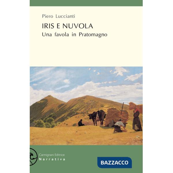 Iris e Nuvola. Una favola in Pratomagno