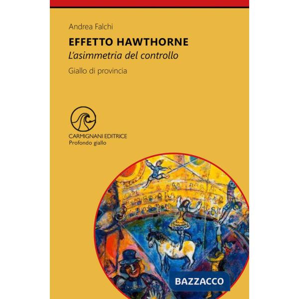 Effetto hawthorne. L'asimmetria del controllo