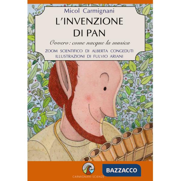 Invenzione di Pan. Ovvero: come nacque la musica (L')