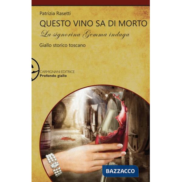 Questo vino sa di morto. La signorina Gemma indaga