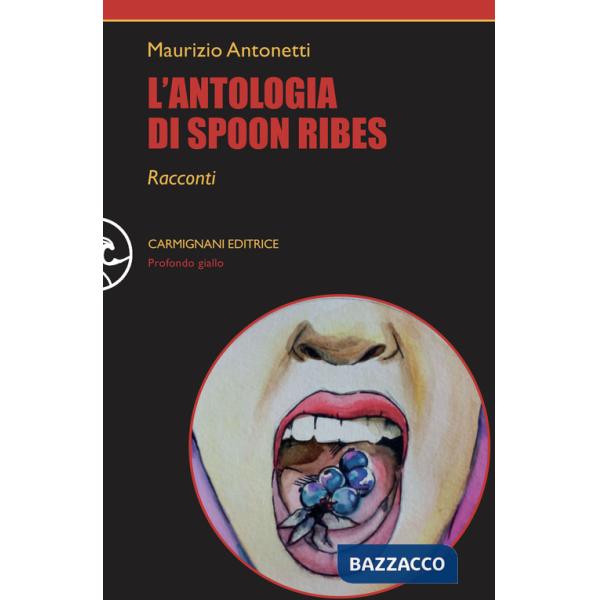 Antologia di Spoon Ribes (L')