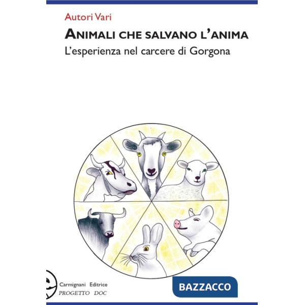 Animali che salvano l'anima. L'esperienza nel carcere di Gorgona
