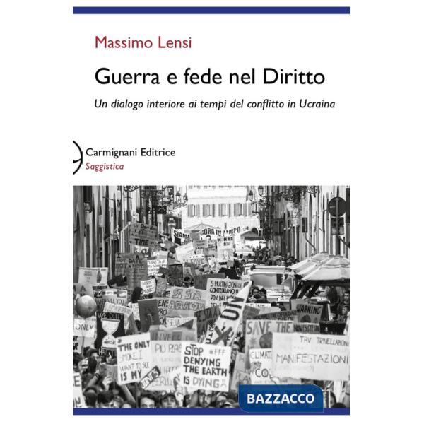 Guerra e fede nel diritto. Un dialogo interiore ai tempi del conflitto in Ucraina