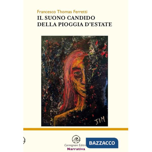 Suono candido della pioggia d'estate (Il)