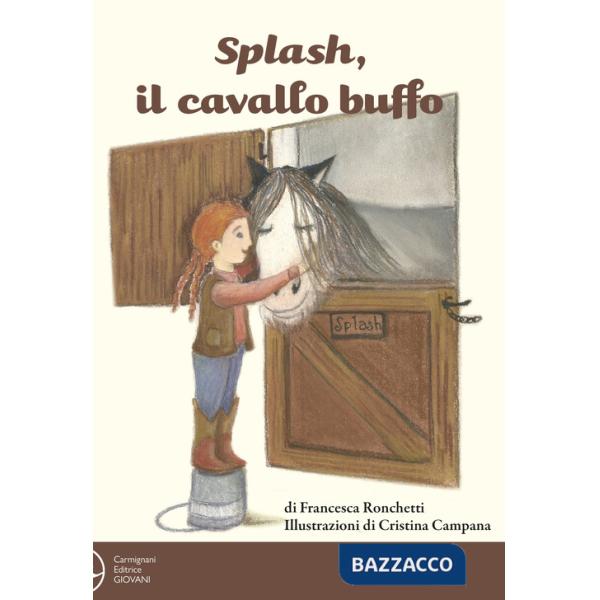 Splash, il cavallo buffo. Ediz. a colori