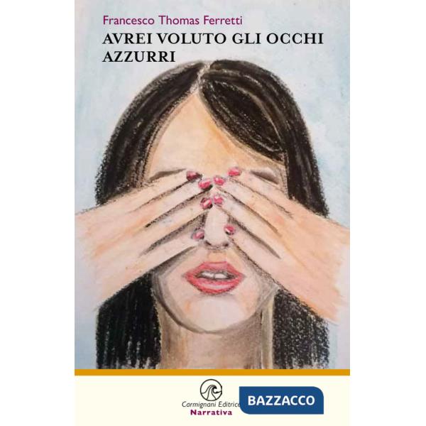 Avrei voluto gli occhi azzurri