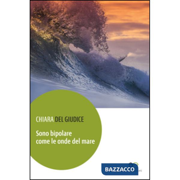 Sono bipolare come le onde del mare