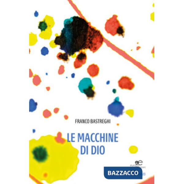 Macchine di Dio (Le)