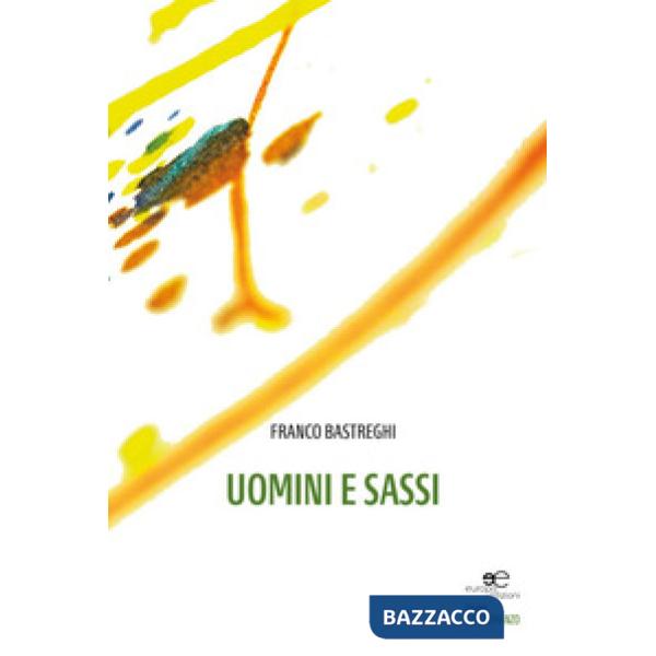 Uomini e sassi
