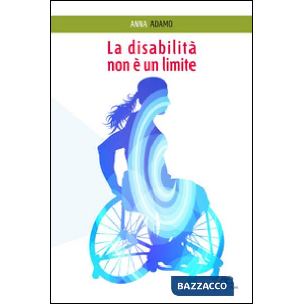 Disabilità non è un limite (La)