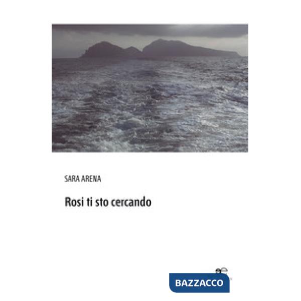 Rosi ti sto cercando