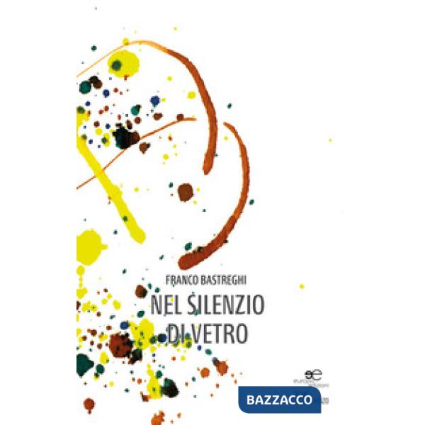 Nel silenzio di vetro