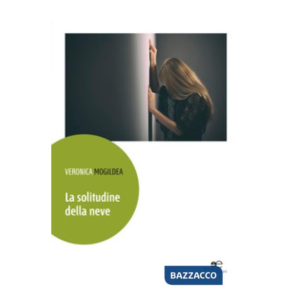 Solitudine della neve (La)