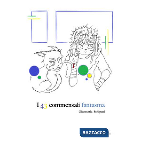 43 commensali fantasma (I)