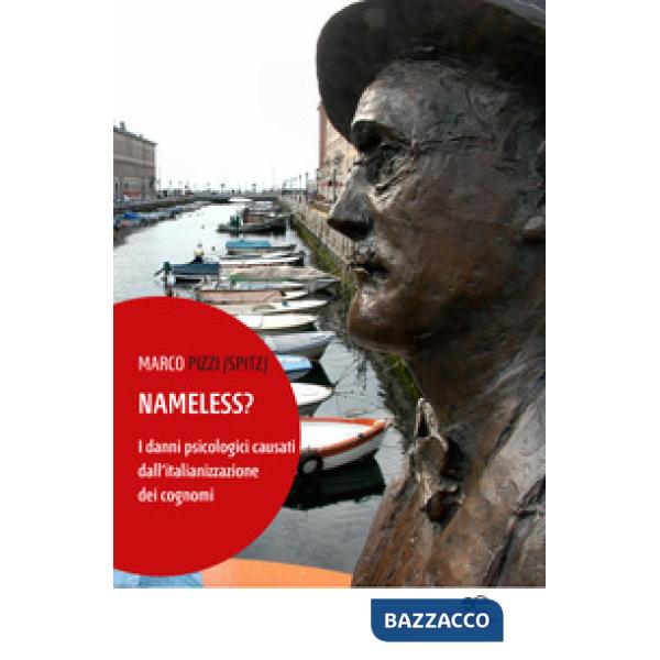 Nameless? I danni psicologici causati dall'italianizzazione dei cognomi