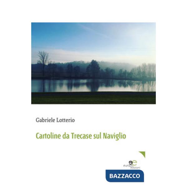 Cartoline da Trecase sul Naviglio