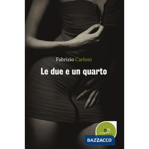 Due e un quarto (Le)