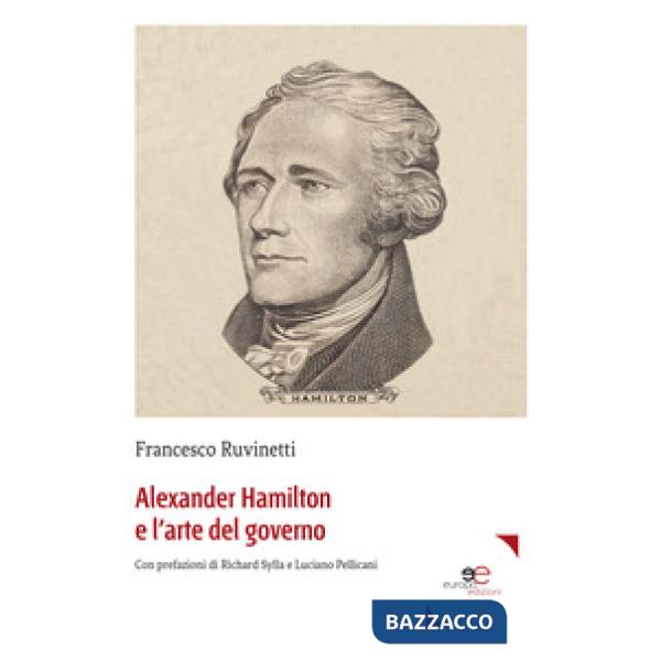 Alexander Hamilton e l'arte del governo