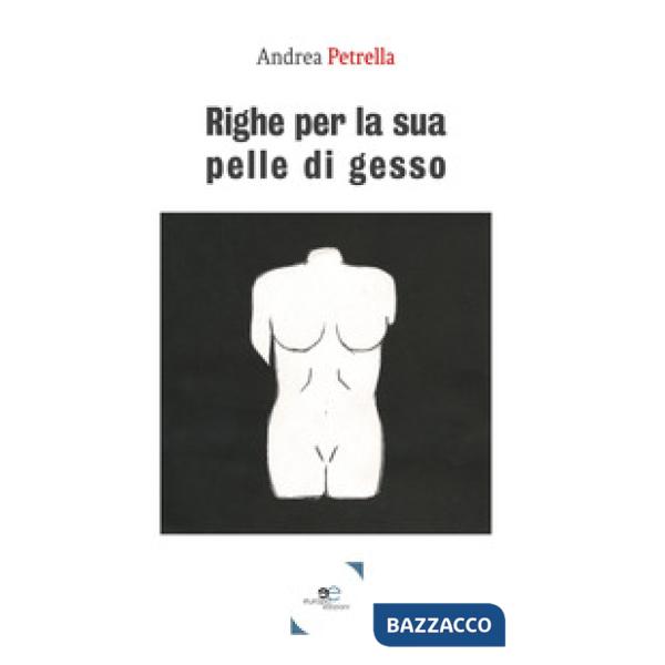 Righe per la sua pelle di gesso