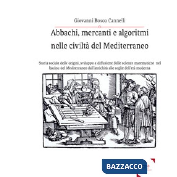 Abbachi, mercanti e algoritmi nelle civiltà del Mediterraneo