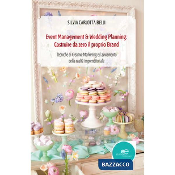 Event management & wedding planning: costruire da zero il proprio brand