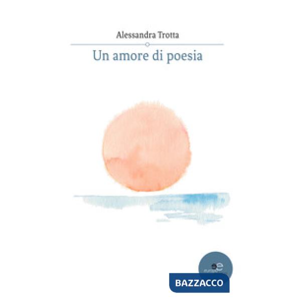Amore di poesia (Un)
