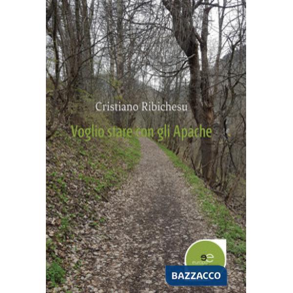 Voglio stare con gli Apache