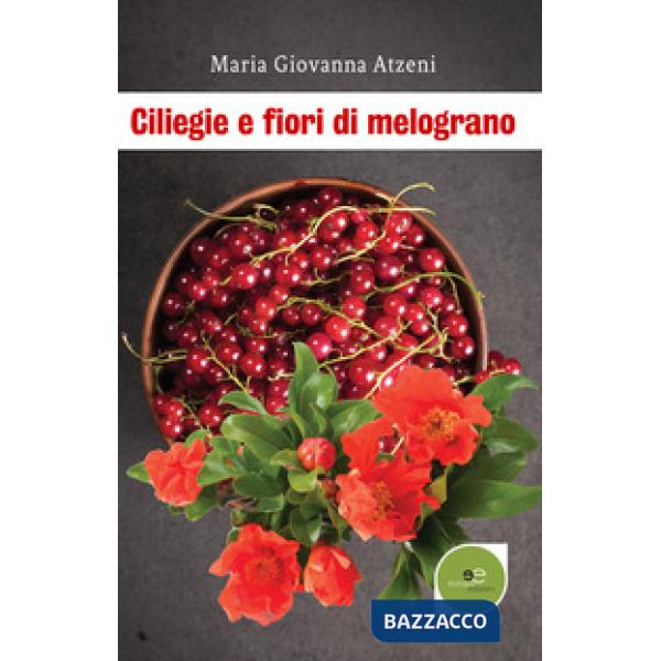 Ciliegie e fiori di melograno