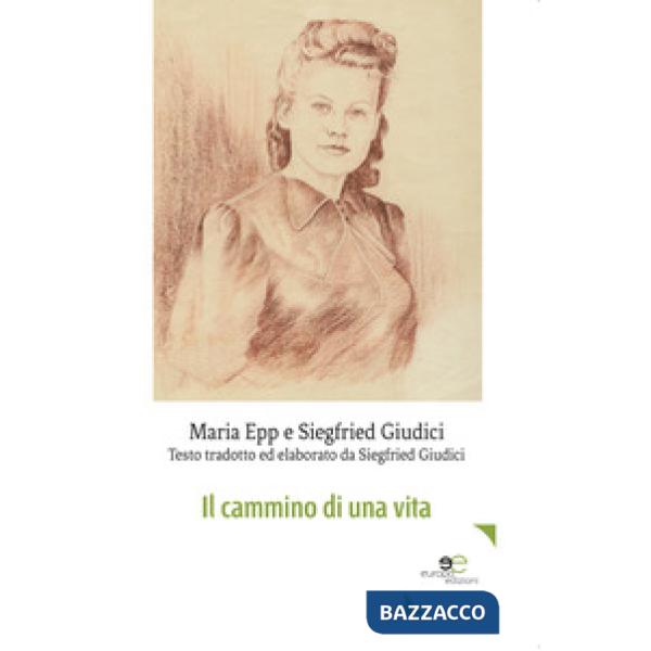 Cammino di una vita (Il)