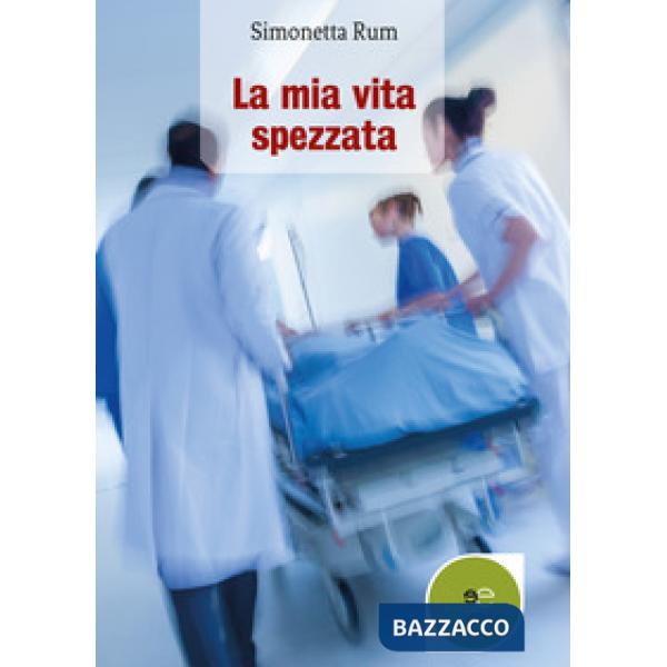 Mia vita spezzata (La)